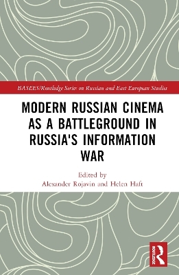 Modern Russian Cinema as a Battleground in Russia's Information War - 