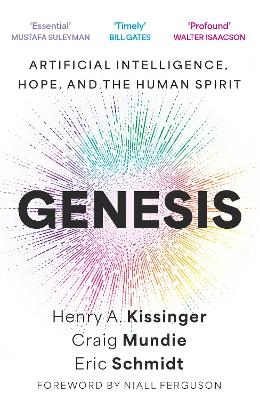 Genesis - Eric Schmidt  III, Henry A. Kissinger, Craig Mundie
