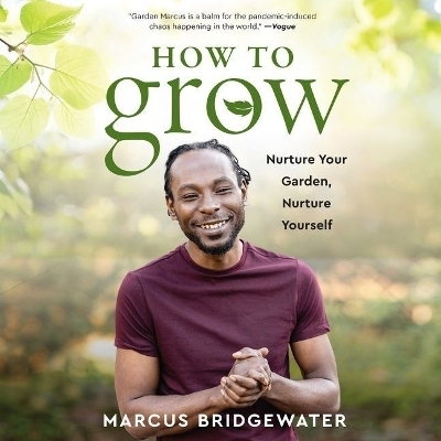 How to Grow - Marcus Bridgewater
