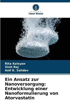 Ein Ansatz zur Nanoversorgung - Rita Kalsyan, Vinit Raj, Anil K Sahdev