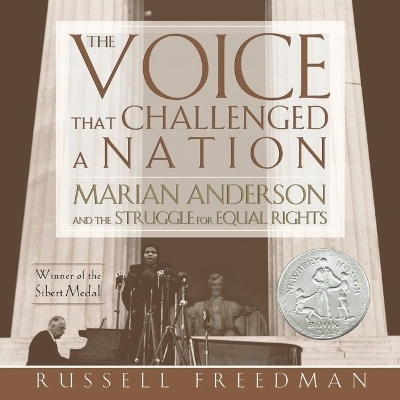 The Voice That Challenged a Nation Lib/E - Russell Freedman