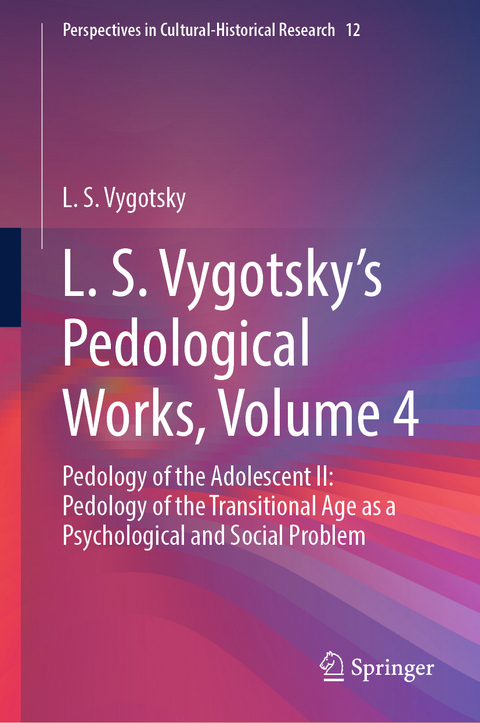 L. S. Vygotsky's Pedological Works, Volume 4 - L. S. Vygotsky
