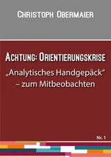 Achtung: Orientierungskrise - Christoph Obermaier