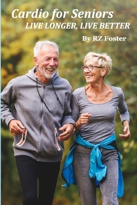 Cardio for Seniors - Rz Foster