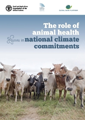 The role of animal health in national climate commitments - S. &Ouml;zkan, F. Teillard, B. Lindsay, H. Montgomery, A. Rota