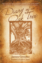 Diary of an Oak Tree - James Cressler