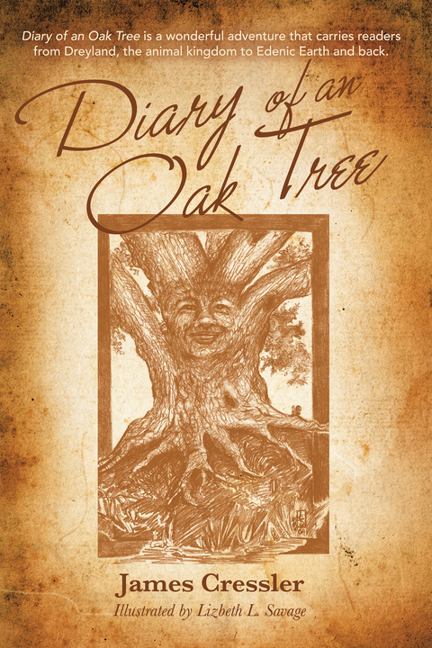 Diary of an Oak Tree - James Cressler