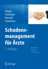 Schadensmanagement f&uuml;r &Auml;rzte - Hermann Fenger, Ina Holznagel, Bettina Neuroth, Stefan Gesenhues