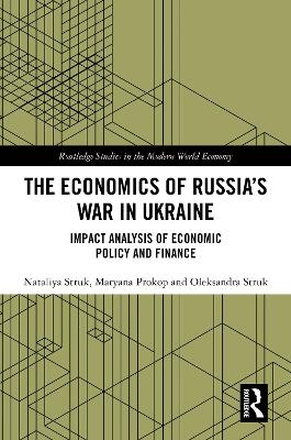 The Economics of Russia’s War in Ukraine