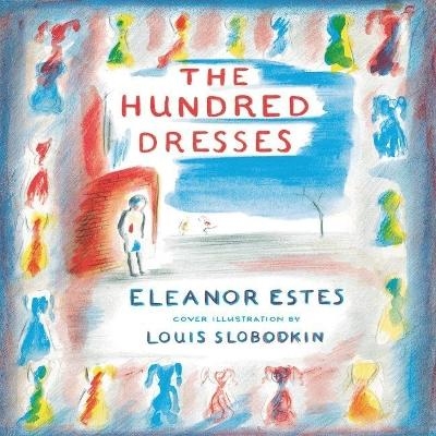 The Hundred Dresses - Eleanor Estes
