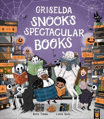 Griselda Snook&rsquo;s Spectacular Books - Barry Timms