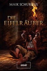 Die Eifelr&auml;uber - Maik Schurkus