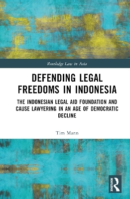 Defending Legal Freedoms in Indonesia