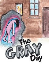 The Gray Day - Aaron Kramlich