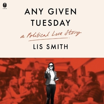 Any Given Tuesday - Lis Smith