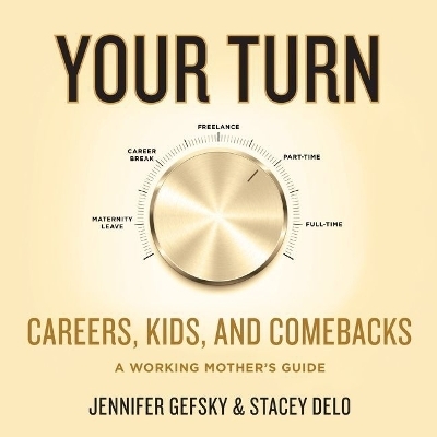 Your Turn - Jennifer Gefsky, Stacey Delo