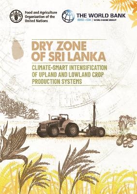 Dry zone of Sri Lanka - Climate-smart intensification of upland and lowland crop production systems