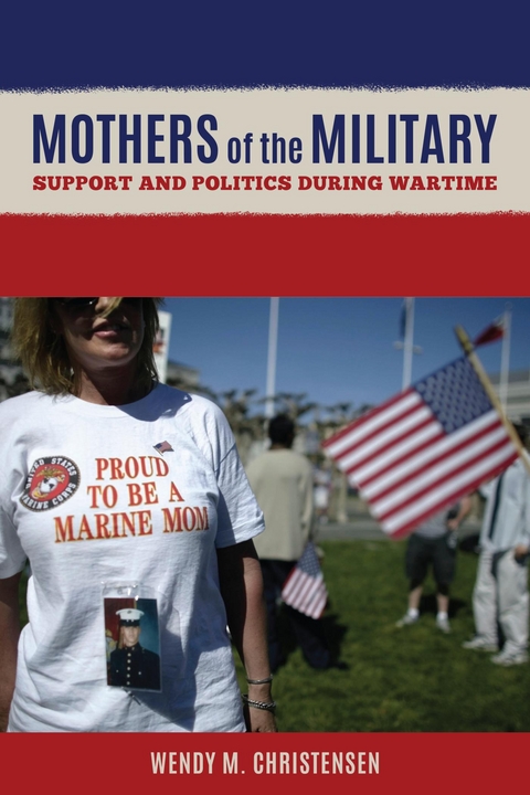Mothers of the Military -  Wendy M. Christensen