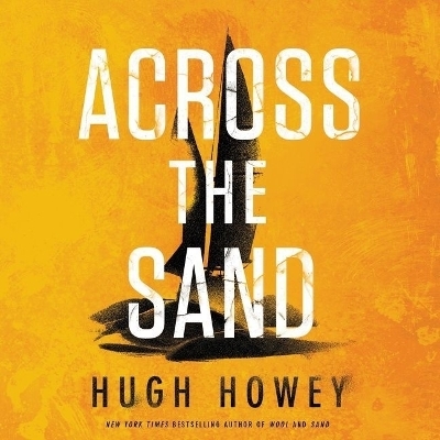 Across the Sand - Hugh Howey