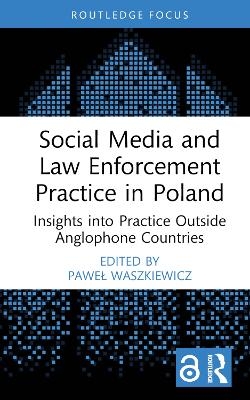 Social Media and Law Enforcement Practice in Poland