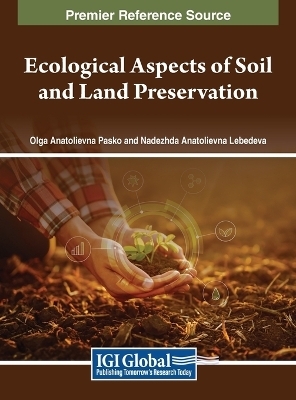Ecological Aspects of Soil and Land Preservation - 