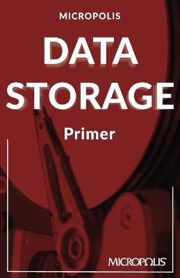 Micropolis Data Storage Primer -  Micropolis Handbooks