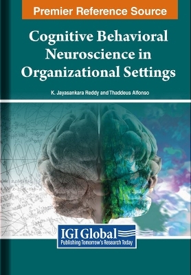 Cognitive Behavioral Neuroscience in Organizational Settings