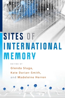 Sites of International Memory