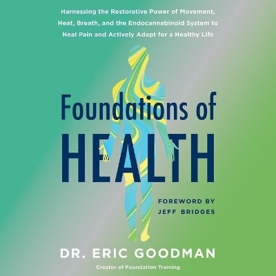 Foundations of Health - Eric Goodman