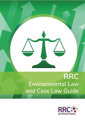 RRC Law Guide: UK Environmental Law and Case Law