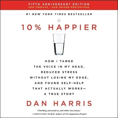 10% Happier - Dan Harris