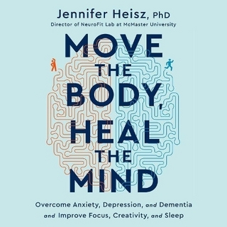 Move the Body, Heal the Mind