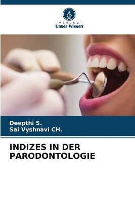 Indizes in Der Parodontologie - Deepthi S, Sai Vyshnavi Ch
