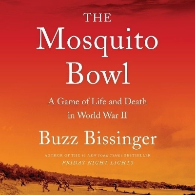 The Mosquito Bowl - Buzz Bissinger