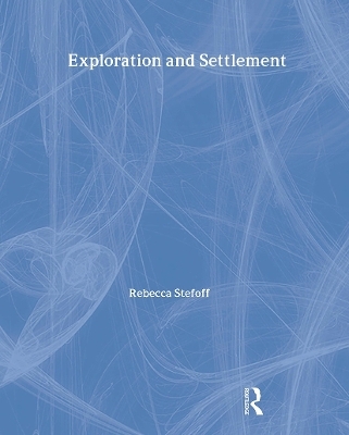Exploration and Settlement - Rebecca Stefoff