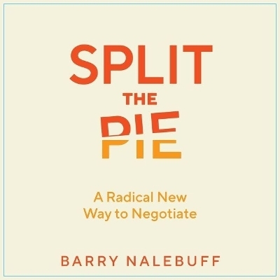 Split the Pie - Barry Nalebuff