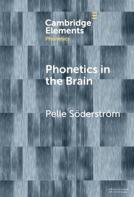 Phonetics in the Brain - Pelle S&ouml;derstr&ouml;m