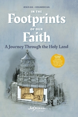 In the Footprints of Our Faith - Jes&uacute;s Gil, Eduardo Gil