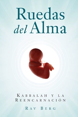 Ruedas del Alma - Rav Berg