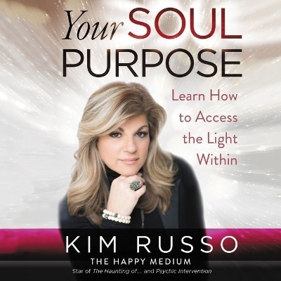 Your Soul Purpose Lib/E - Kim Russo