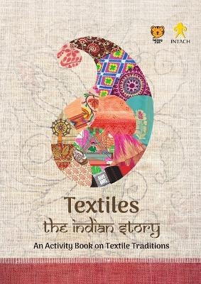 Textiles: The Indian Story (Edition1)