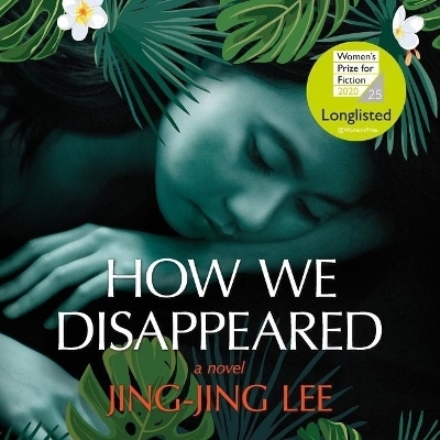 How We Disappeared - Jing-Jing Lee