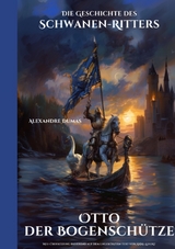 Otto der Bogensch&uuml;tze - Alexandre Dumas