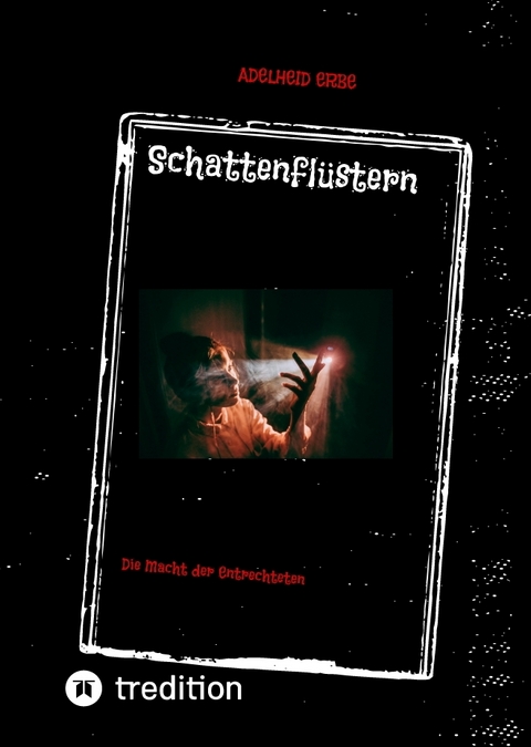 Schattenfl&uuml;stern - Adelheid Erbe