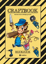 CRAFTBOOK - BAUMASCHINEN MOTIVE - G&Auml;RTNER - H&Auml;USER - WERKZEUG - HANDWERKER - TOLLE R&Auml;TSEL - LUSTIGE AUFGABEN - Gabriele Andr&eacute;, Wolfgang Andr&eacute;