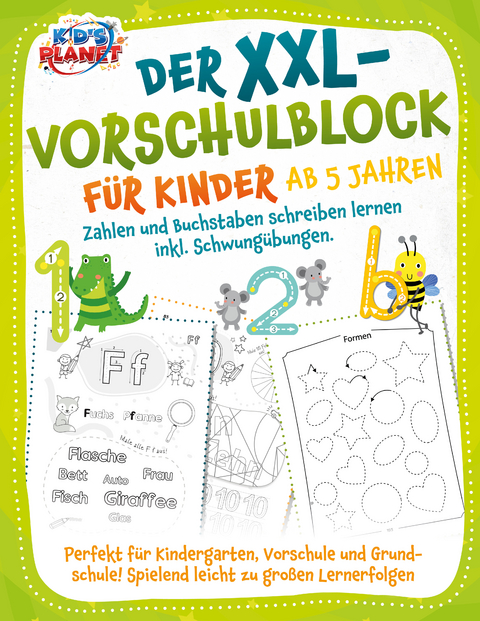 Der XXL-Vorschulblock f&uuml;r Kinder ab 5 Jahren: Zahlen und Buchstaben schreiben lernen inkl. Schwung&uuml;bungen. Perfekt f&uuml;r Kindergarten, Vorschule und Grundschule! Spielend leicht zu gro&szlig;en Lernerfolgen - Emma Lavie
