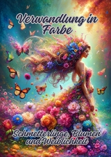 Verwandlung in Farbe - Ela ArtJoy