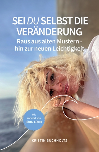 Sei DU selbst die Veränderung