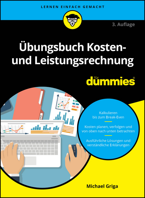 &Uuml;bungsbuch Kosten- und Leistungsrechnung f&uuml;r Dummies - Michael Griga