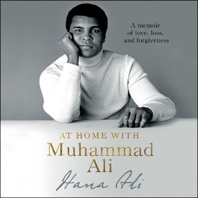 At Home with Muhammad Ali Lib/E - Hana Ali